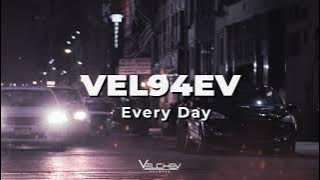 VEL94EV - Every Day (Phonk House)