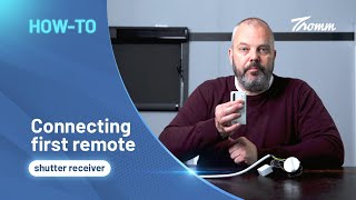 How to pair the first remote control to the Tromm shutter receiver module
