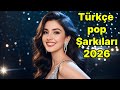 2026 In En Duygusal Türkçe Aşk Şarkıları احساسی ترین آهنگ های عاشقانه ترکی 2026 