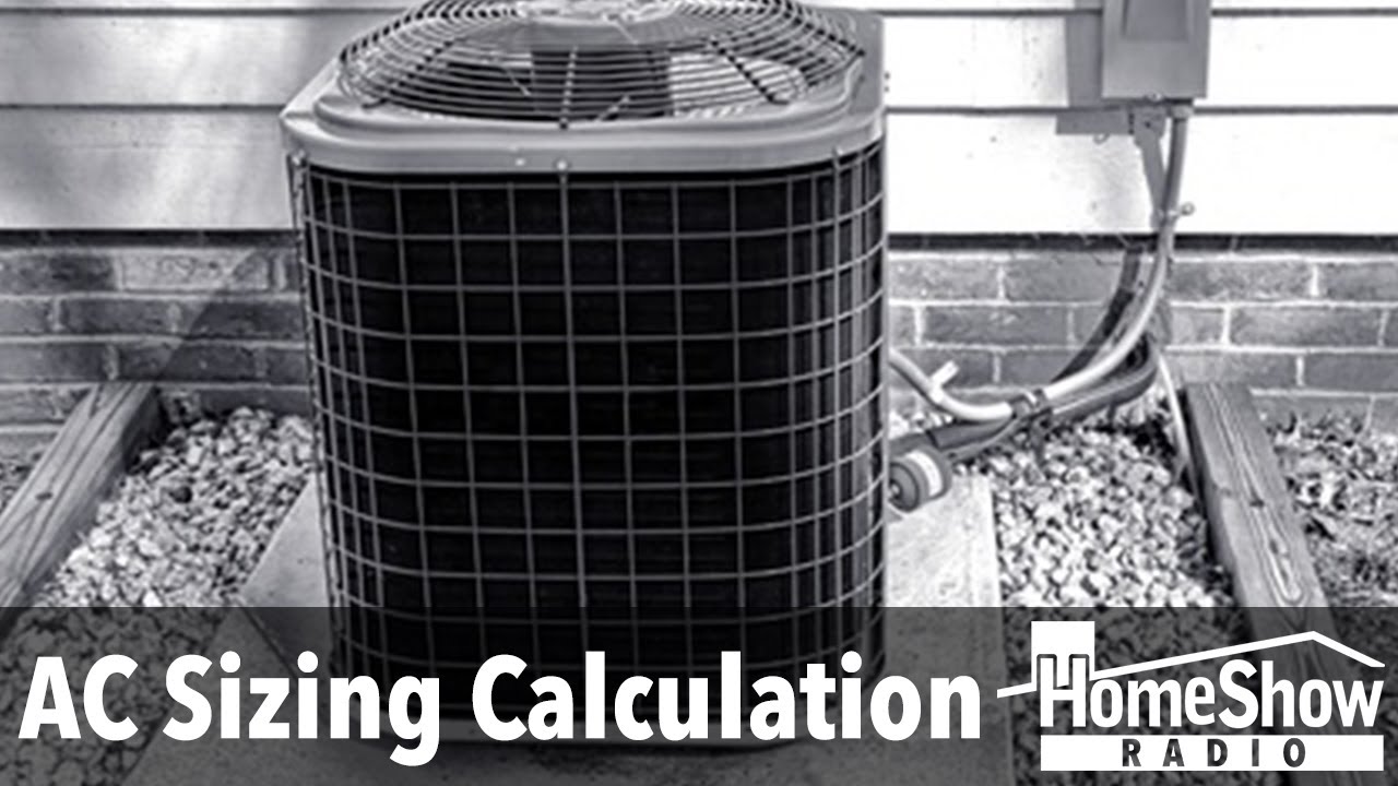 How Do I Calculate How Much Ac Is Needed For A Wing Of My House YouTube
