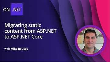 Migrating static content from ASP.NET to ASP.NET Core [14/18] Migrating from ASP.NET to ASP.NET Core