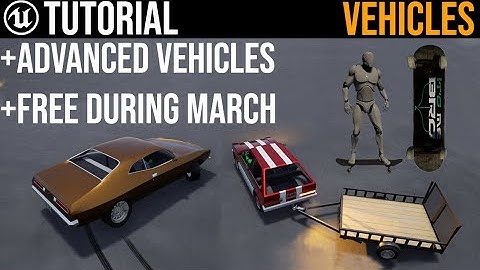 UE4 Advanced Vehicle System Plugin (AMAZING)