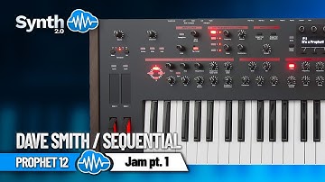 DAVE SMITH / SEQUENTIAL PROPHET 12 | Jam pt. 1