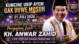 🔴LIVE FUNNY SERMON BY ABAH ANZA / KH. ANWAR ZAHID LATEST JULY 21, 2026 || IN GEPLAK KARAS MAGETAN ¹