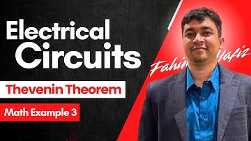 Thevenin Theorem Math Example 3 | Electrical Circuits | Fahim Hafiz