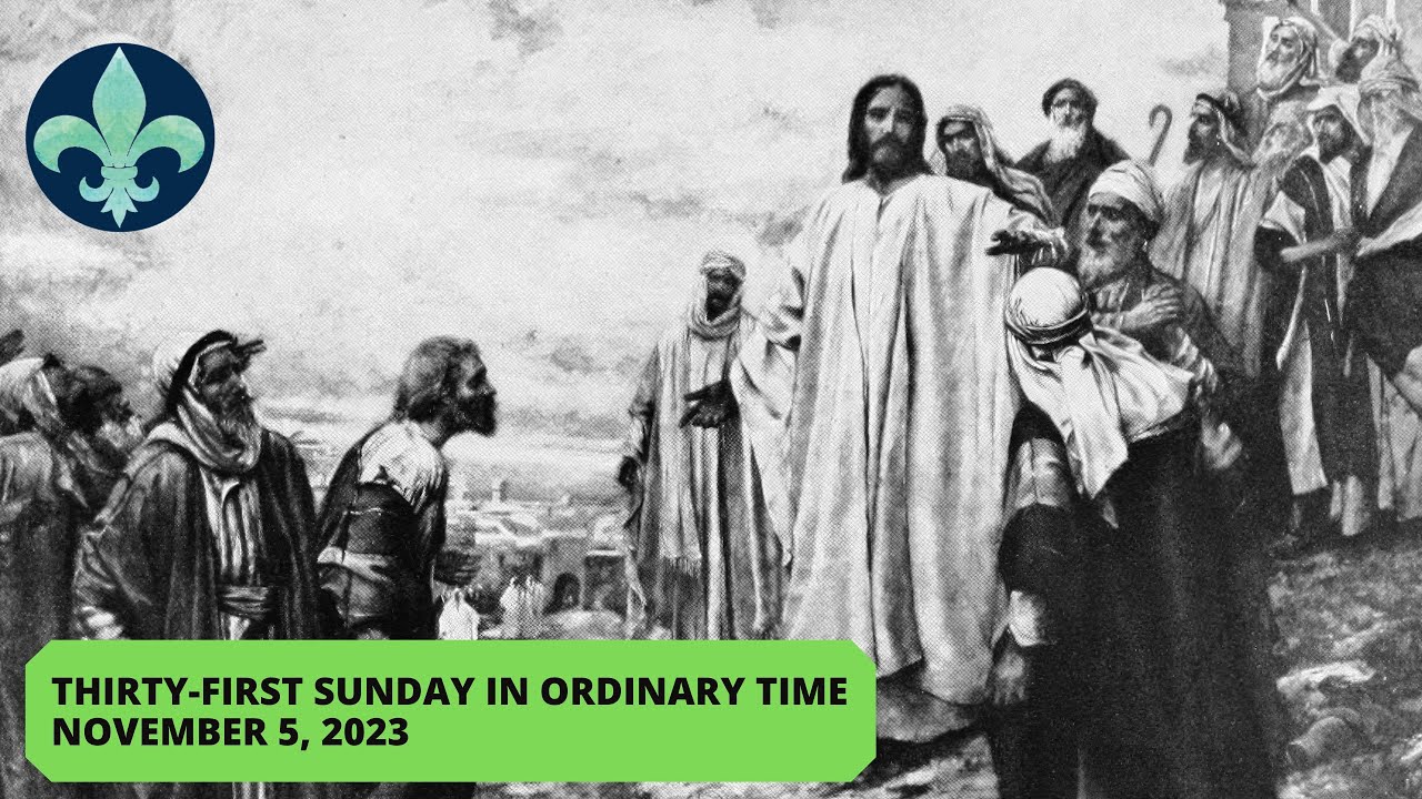 Thirty-first Sunday in Ordinary Time I November 5, 2023 - YouTube