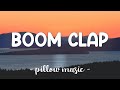 Boom Clap - Charli XCX Lyrics 🎵