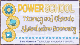 PowerSchool: A Guide to the Truancy & Chronic Absenteeism Report