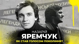 Назарій Яремчук - легенда української музики, біографія