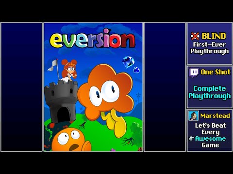 ✔️️ Full Blind Playthrough (Eversion)