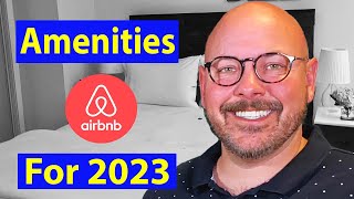 Unveiling the Game-Changing Amenities Every Airbnb Host Needs in 2023
