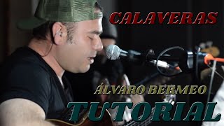 Calaveras - Álvaro Bermeo (Tutorial)