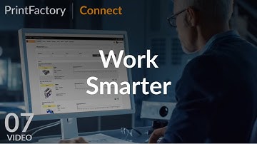 PrintFactory Connect 7 : Work Smarter