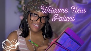 Welcome, I’m Your Nurse Today | ASMR New Patient Registration