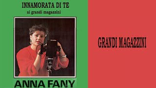 Anna Fany - Grandi Magazzini