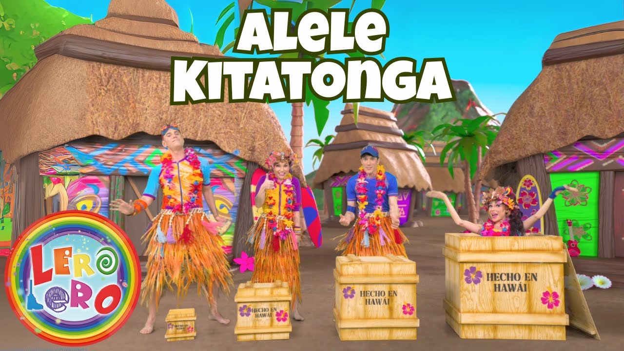 Alele Kitatonga | Vamos de Campamento | Lero Lero ✨ Entretenimiento y Canciones para Niños