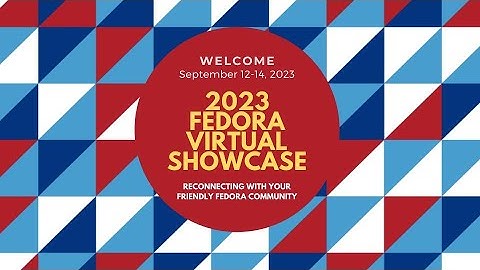 2023 Virtual Fedora Showcase Lightning Talks