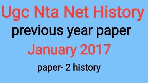 UGC NET History jan. 2017 Paper - 2 History