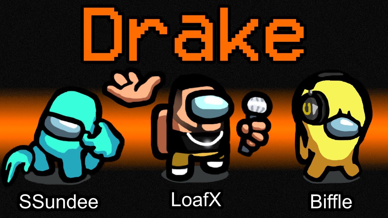 *New* DRAKE ROLE in AMONG US (Meme Mod)