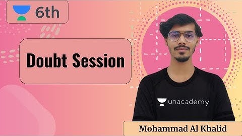 Doubt Solving | Sprint Unacademy Class 6 | Mohammad Al Khalid