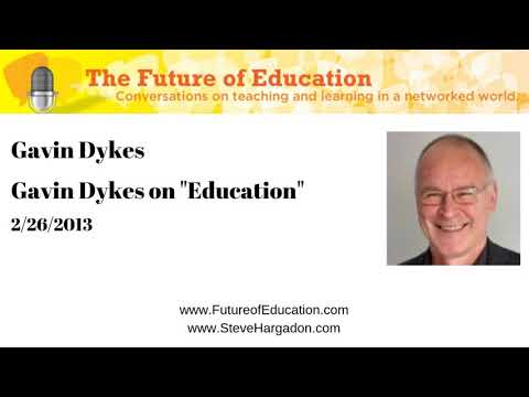 Gavin Dykes: Gavin Dykes on Education