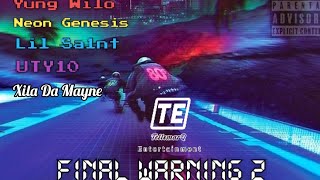 Final warning 2 ft. Yung Wilo×Neon Genesis×LIL SA1NT×UTY10×Xila Da Mayne (Visualiser)