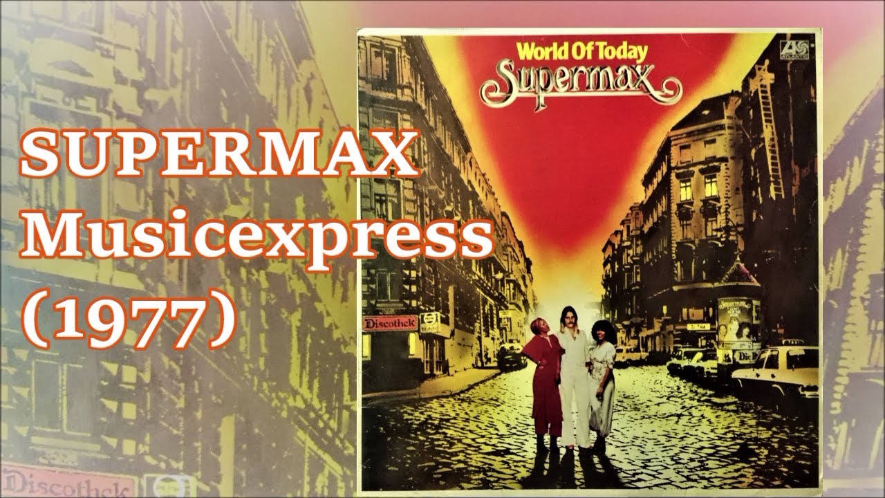 SUPERMAX - Musicexpress (1977) Disco Rock - YouTube