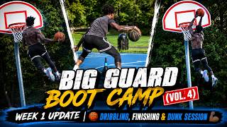 Big Guard Boot Camp (Vol. 4) | Week 1: Dribbling, Finishing & Dunk Session