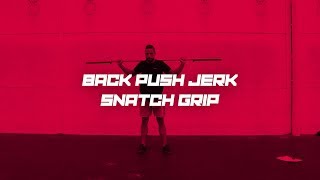 BACK PUSH JERK SNATCH GRIP