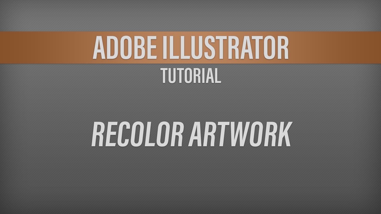 Adobe Illustrator – Recolor Artwork