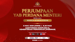 PERJUMPAAN YAB PERDANA MENTERI BERSAMA WARGA KEMENTERIAN