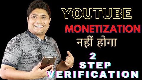 YouTube Monetization Policy 2021| 2 step verification Enable