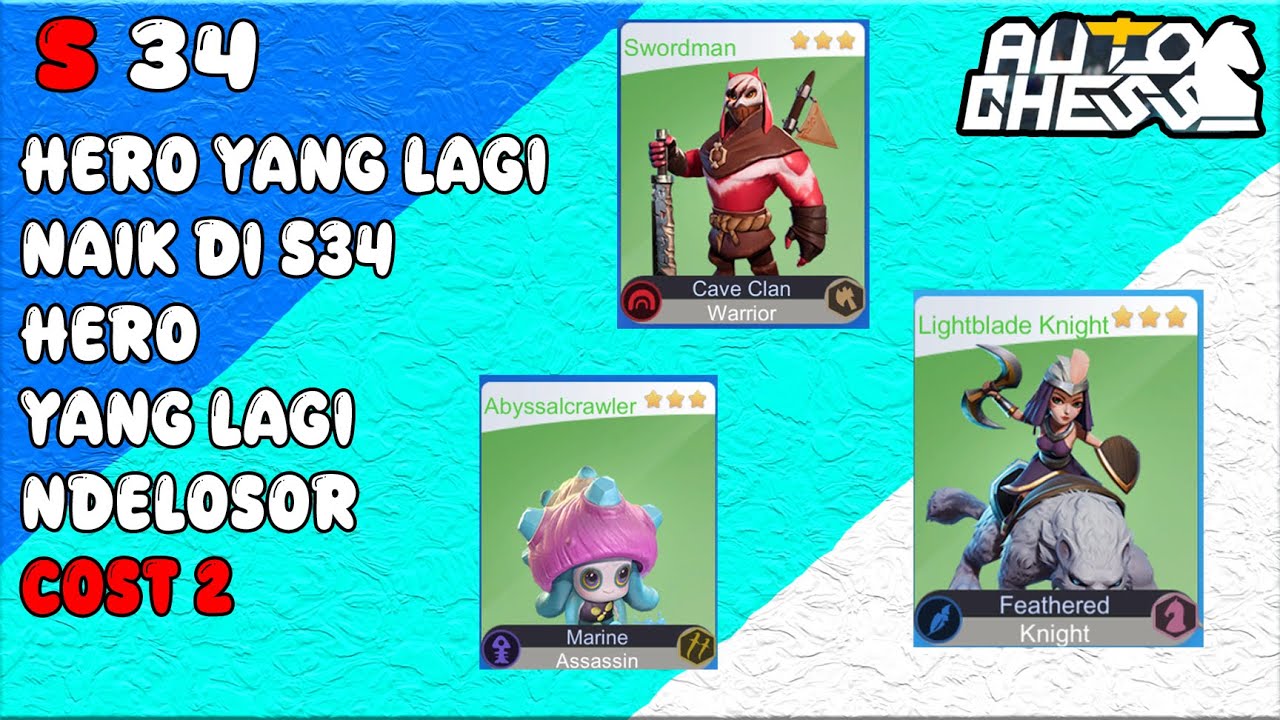 TIERLIST HERO COST 2 DI S34  ! TUTORIAL  AUTO CHESS INDONESIA