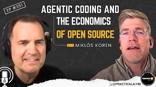 Agentic Coding and the Economics of Open Source |Episode #351| Net Worth