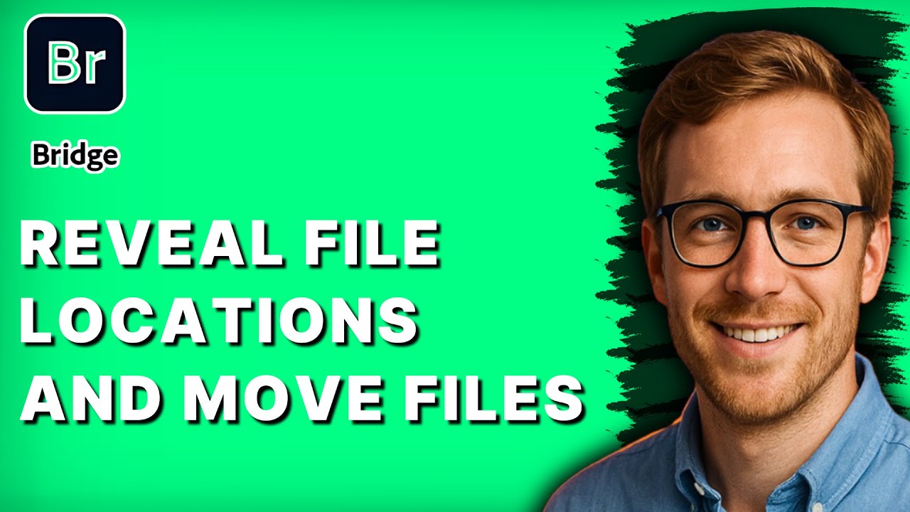How to Reveal File Locations and Move Files in Adobe Bridge [2026 Full ...