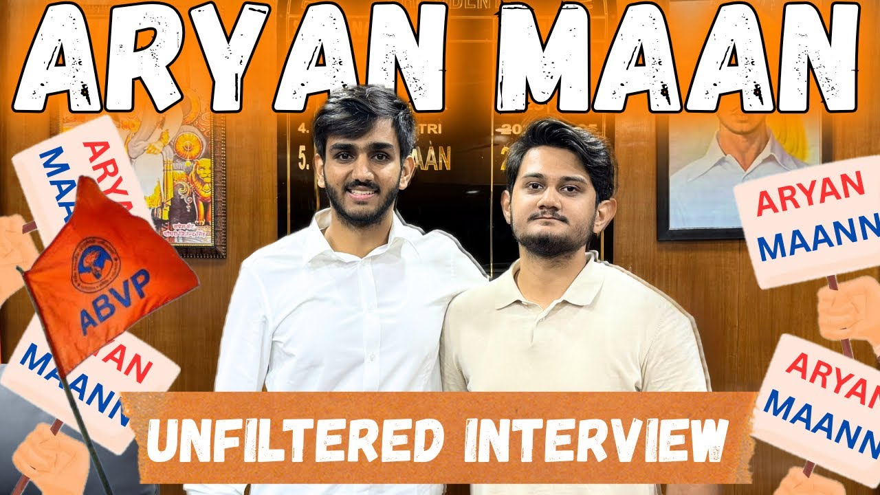 Aryan Maan Unfiltered | DUSU President Reveals What Really Happens After Elections