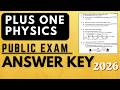 PLUS ONE PHYSICS PUBLIC EXAM QUESTION PAPER & ANSWER KEY 2026 | #plusone #physics #answerkey #2026