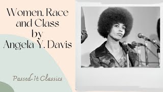 Passed It Classics: Women, Race and Class by Angela Davis @PageScreenTaylor