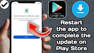 How To Fix Restart the app to complete the update on Play Store Problem 2025 | Play Store update screenshot 3