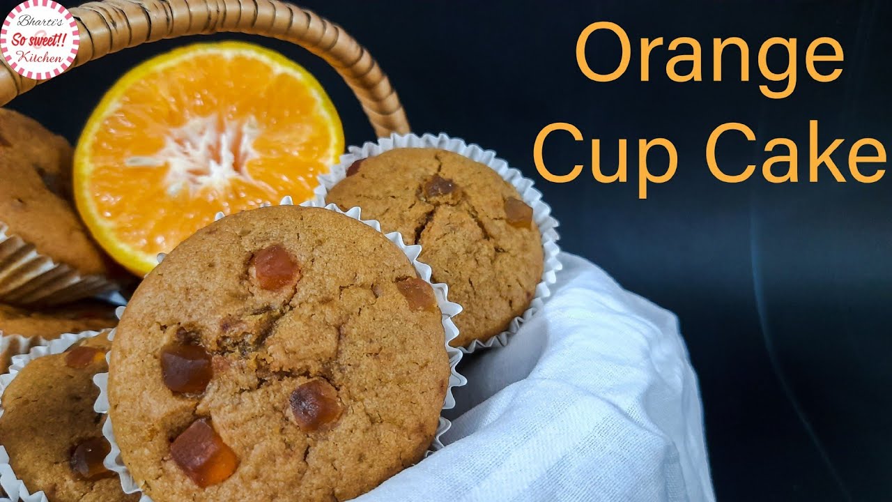 Orange Cup Cake | ऑरेंज कप केक | No maida, No Sugar, No Butter, No Oven | So Sweet Kitchen!! | So Sweet Kitchen!! By Bharti Sharma