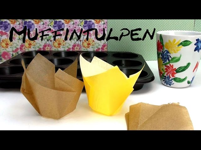 DIY muffin molds / cases / muffin tulips - easy to make yourself - instructions | German