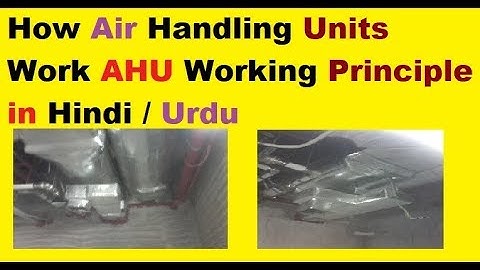 HVAC - How Air Handling Units Work AHU Working Principle in Hindi / Urdu