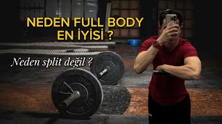 Neden Full Body Yapmalısın ? - En İyi Antrenman Programı - Nasıl Kas Geliştirilir ?