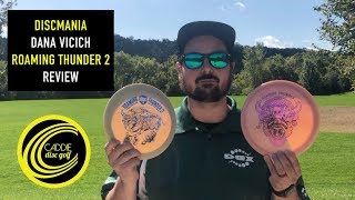 Discmania Roaming Thunder 2 Review | Dana Vicich Signature Swirly S-Line CD2 | Caddie Disc Golf