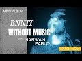 MARWAN PABLO BNNIT بدون موسيقي 