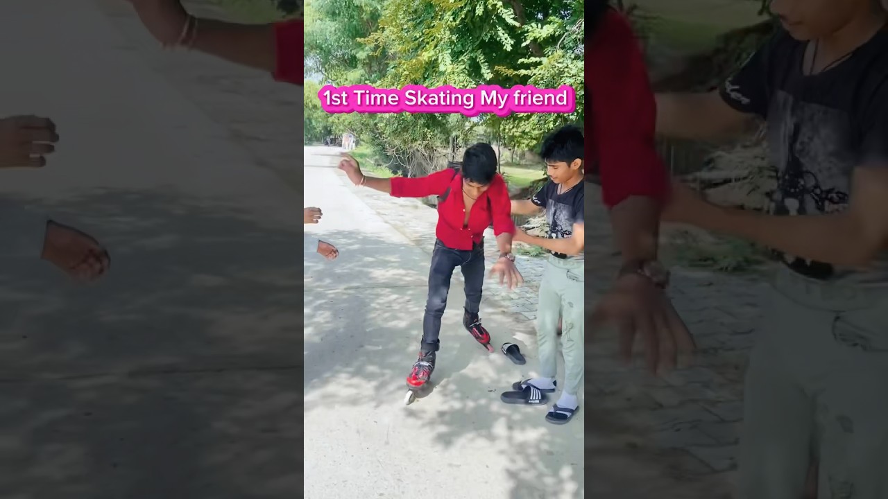 my friend is skating for the first time😄Skating masti🤣