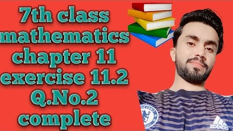 7th exercise 11.2 Q.No 2 complete,7th class math exercise unit 11 practical Geometry,Afaq sllyabuse
