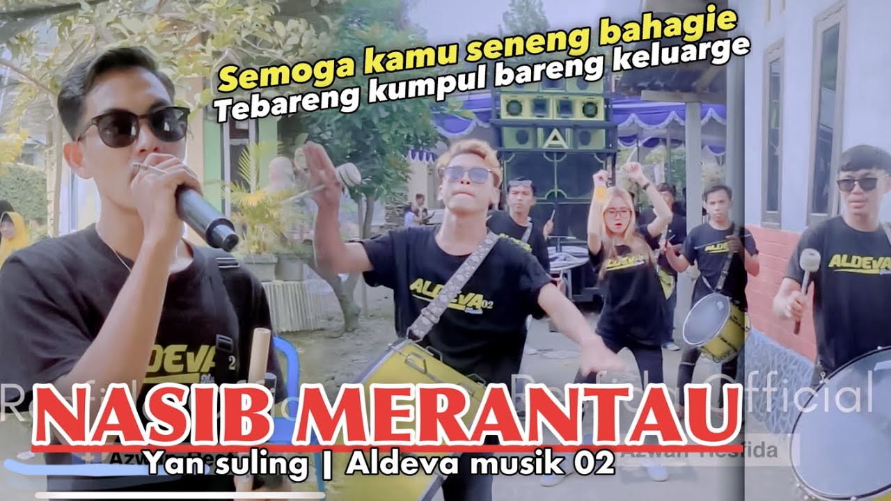 Dangdut sasak Trend Nasib Merantau yang di bawakan yan suling dengan aransmen Terbaik dari aldeva 02