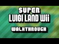 SUPER LUIGI LAND WII | 100% Walkthrough (with Dev Commentary)