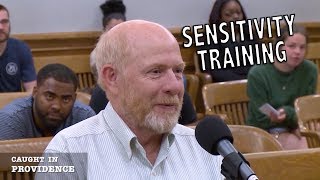 Sensitivity Training Escarole and A Lot of Work